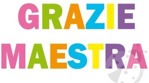 grazie maestra