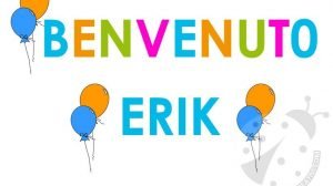 benvenuto erik