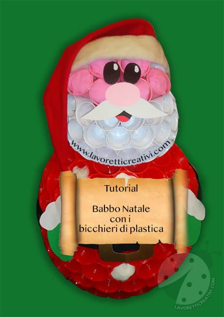 Babbo Natale 3d Da Costruire.Babbo Natale Con Bicchieri Di Plastica