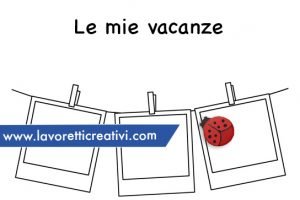 le mie vacanze estive