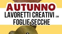 lavoretti autunno foglie secche
