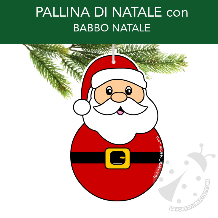 Pallina Natalizia Con Babbo Natale Da Stampare Lavoretti Creativi