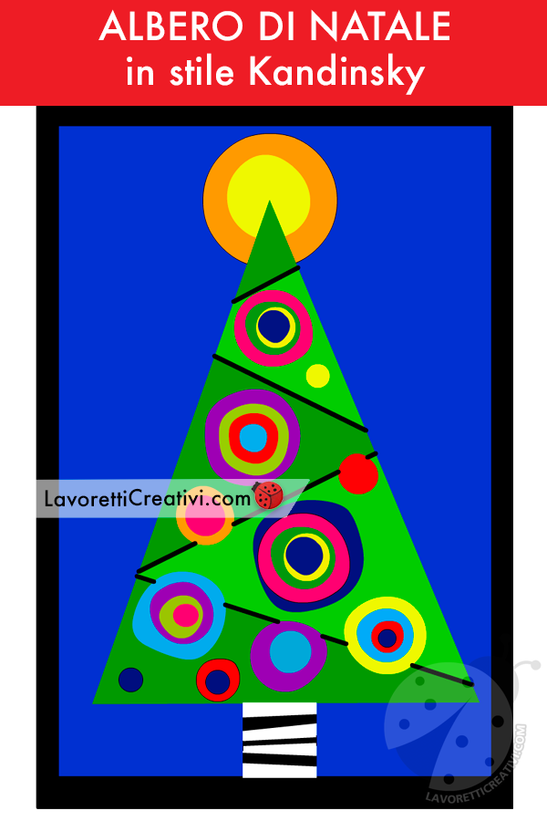 Albero Di Natale In Stile Kandinsky Lavoretti Creativi