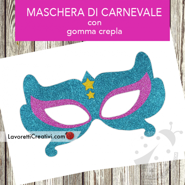 maschera carnevale gomma crepla