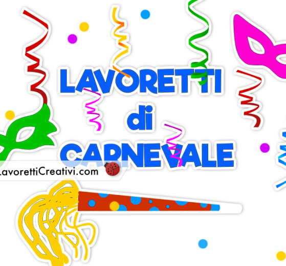 Lavoretti di Carnevale 2023 8 lavoretti carnevale
