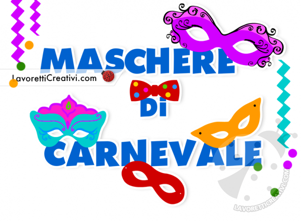 Maschere di Carnevale per bambini 7 maschere carnevale scuola