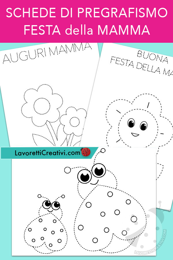 Schede Di Pregrafismo Per La Festa Della Mamma Lavoretti Creativi