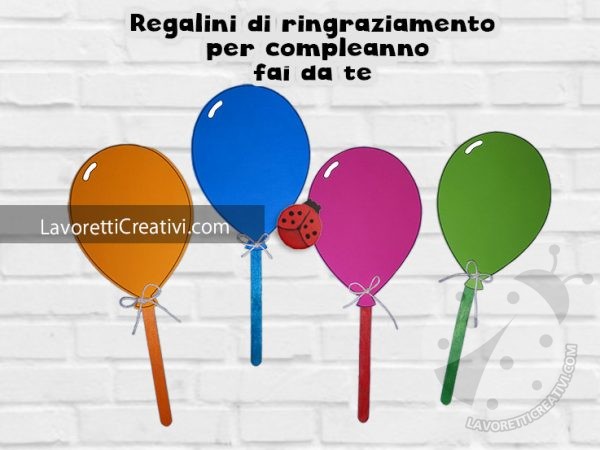 Regalini di ringraziamento per compleanno - Lavoretti Creativi