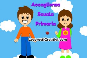 Accoglienza Scuola Primaria Lavoretti Creativi