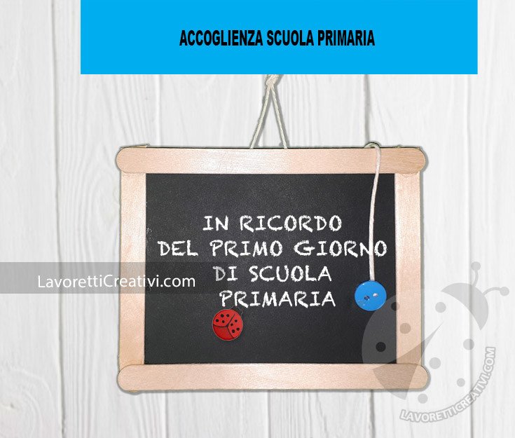 Accoglienza Lavoretti a forma di lavagnette