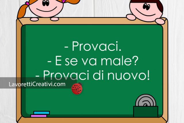 Frasi Motivazionali Per Bambini Scuola Primaria Frase motivazionale per bambini | Lavoretti creativi