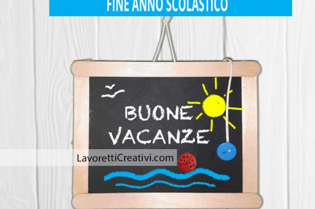 Frasi belle per Fine anno scolastico - Lavoretti Creativi