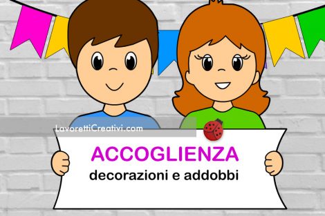 Addobbi aula per l’accoglienza