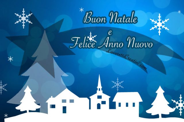 Auguri di Buon Natale e Felice Anno Nuovo - Lavoretti Creativi