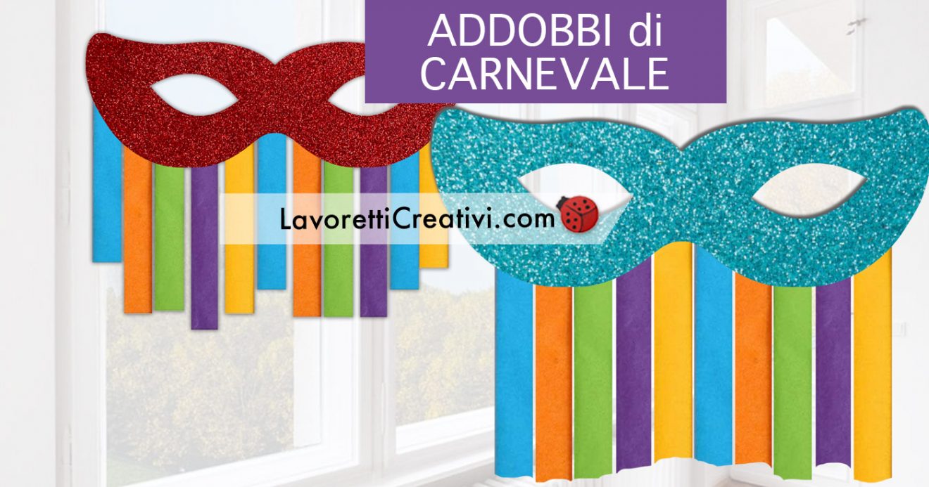 addobbi fai da te carnevale