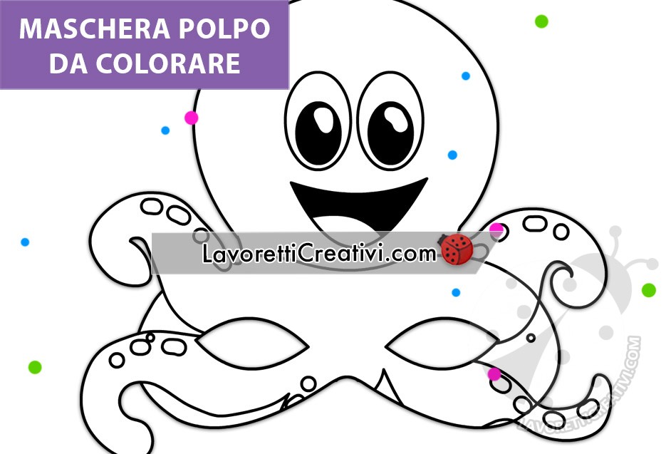 Maschera polpo da colorare - Lavoretti Creativi