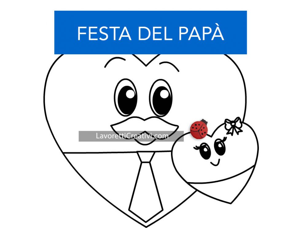 Disegni per la Festa del Papà con cuori - Lavoretti Creativi