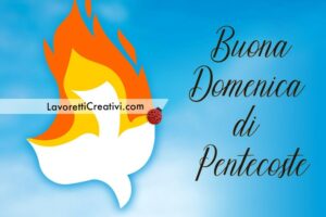 buona domenica pentecoste