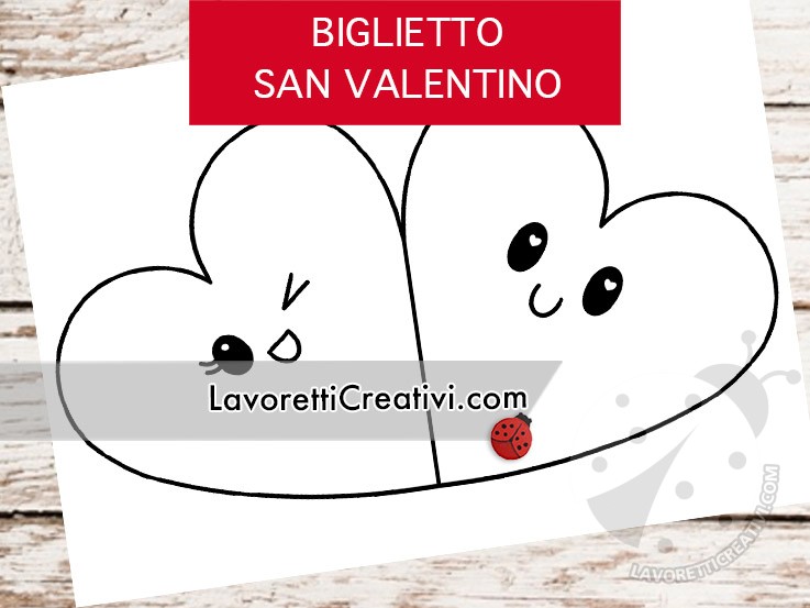 Biglietto San Valentino - Lavoretti Creativi