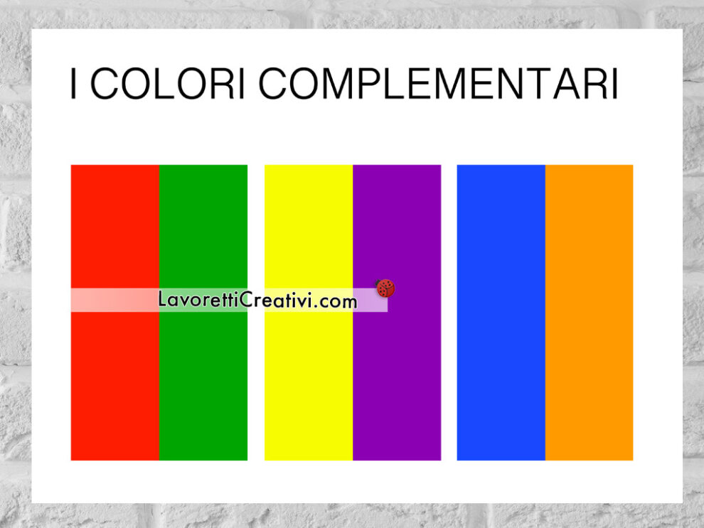 Il Contrasto Complementare Colori complementari - Lavoretti Creativi