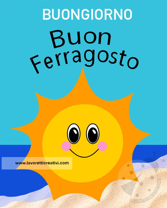 buongiorno ferragosto