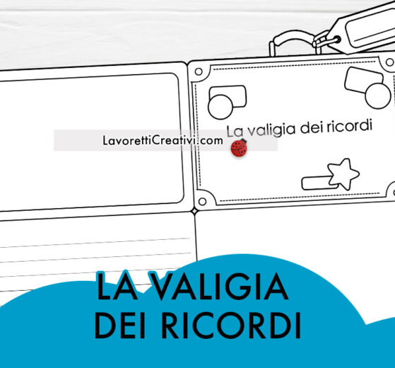 Valigia dei ricordi Scuola Primaria 8 valigia ricordi