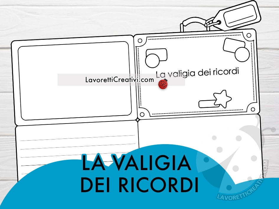Valigia dei ricordi Scuola Primaria 7 Biglietto pieghevole a forma di valigia per scrivere e disegnare i ricordi più belli delle vacanze per la scuola primaria.