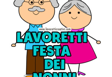 lavoretti festa dei nonni