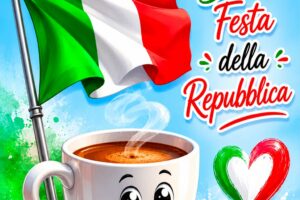 buongiorno buona festa della repubblica