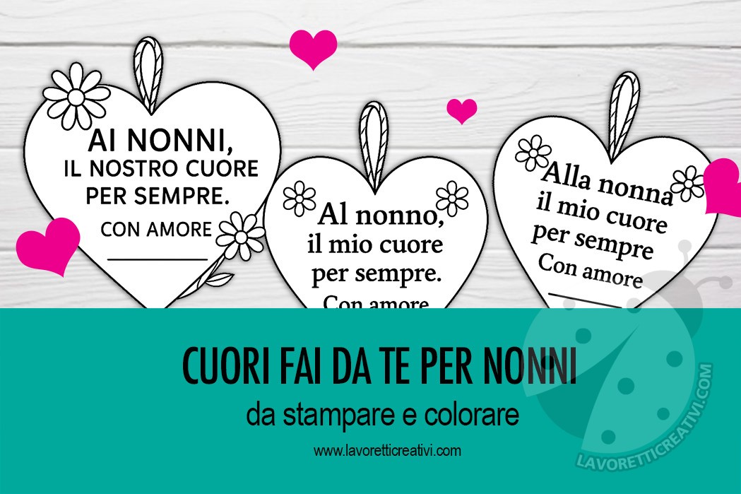Cuori fai da te per nonni da stampare e colorare 7 Cuori per i nonni. Lavoretti festa dei Nonni facili