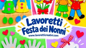 lavoretti festa dei nonni