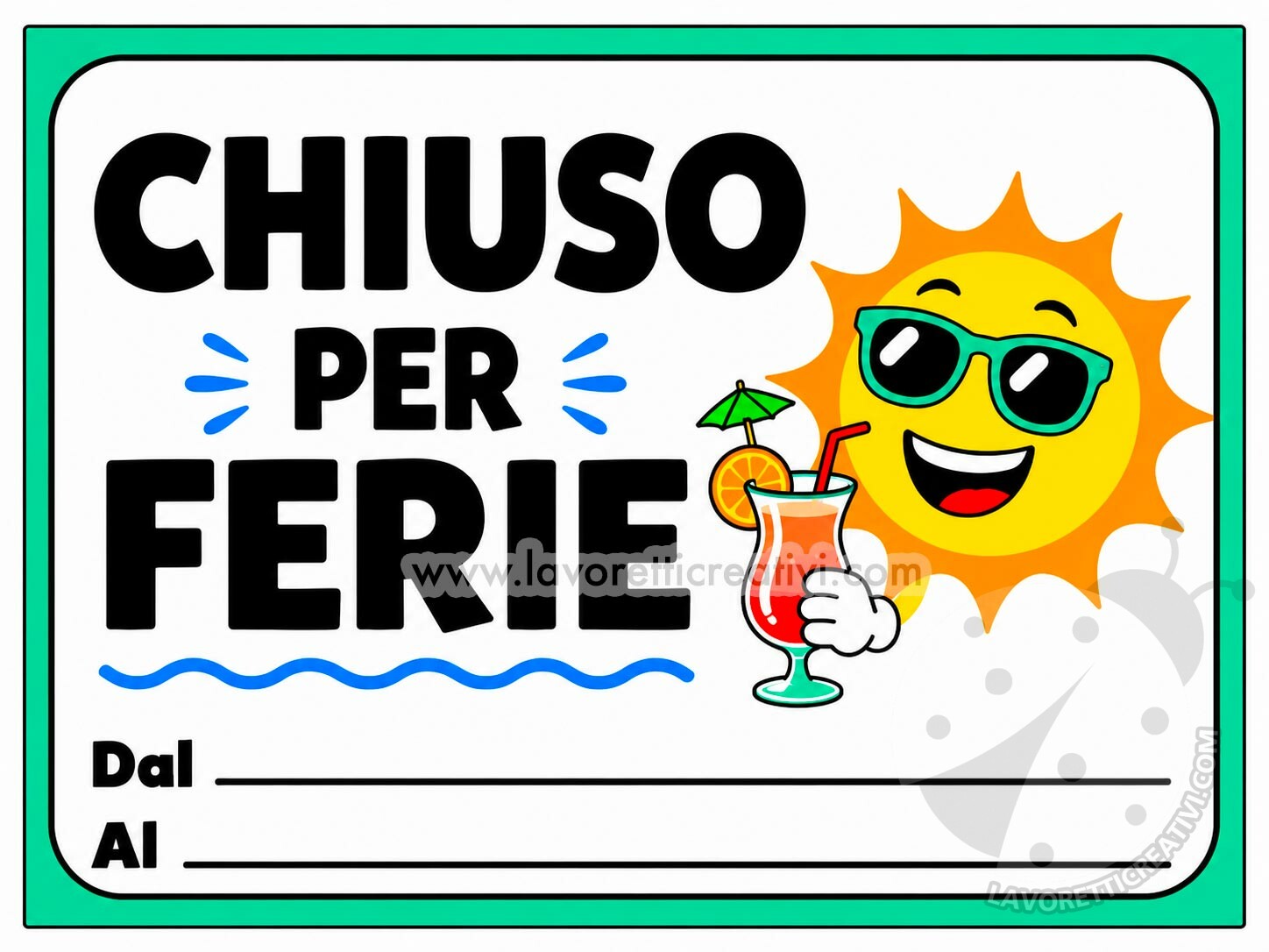 Cartello chiuso per ferie simpatico da stampare, colorato con bordo verde