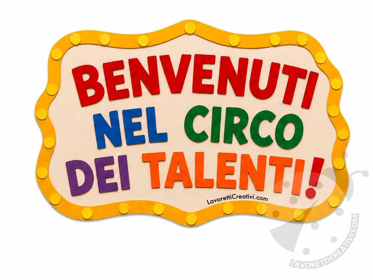 Accoglienza a tema circo 8 scritta benvenuti nel circo dei talenti