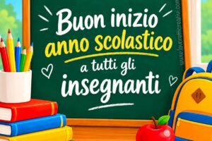 buon inizio anno scolastico insegnanti